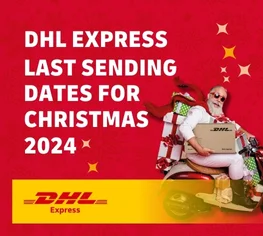 DHL Express' Last Sending Dates For Christmas 2024 For Gifts To Arrive In Time